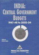 Buy India: Central Government Budgets: 1947-48 to 2003-04 Book Online ...