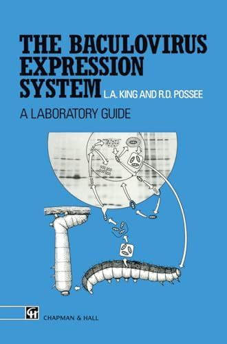 Buy The Baculovirus Expression System: A Laboratory Guide Book Online ...