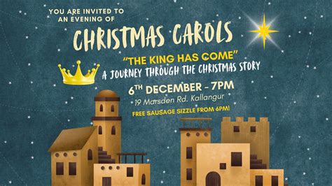An evening of Christmas Carols - The King has come ?, 19 Marsden Road ...