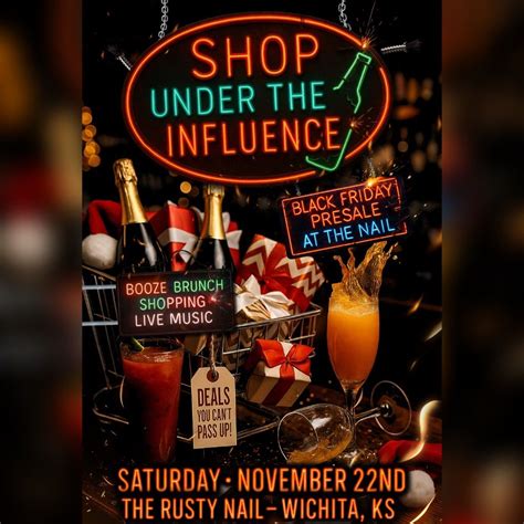 Shop Under The Influence: Black Friday Presale @ The Nail!, The Rusty ...