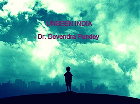 Unseen India eBook : Pandey, Dr. Devendra, Pandey, Yugant: Amazon.in ...