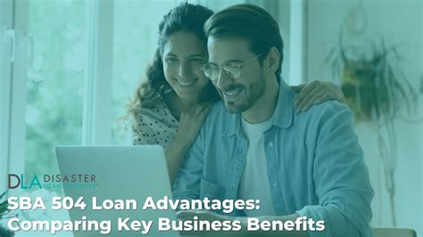 SBA 504 Loan Advantages: Comparing Key Business Benefits