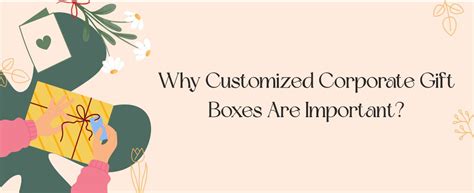 Why Personalized Corporate Gifts Boost Business? – BoxUp Luxury Gifting