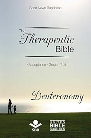 The Therapeutic Bible – Deuteronomy: Acceptance • Grace • Truth eBook ...