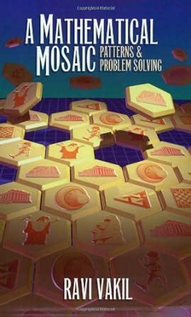 Buy Mathematical Mosaic: Patterns and Problem Solving: 1 Book Online at ...
