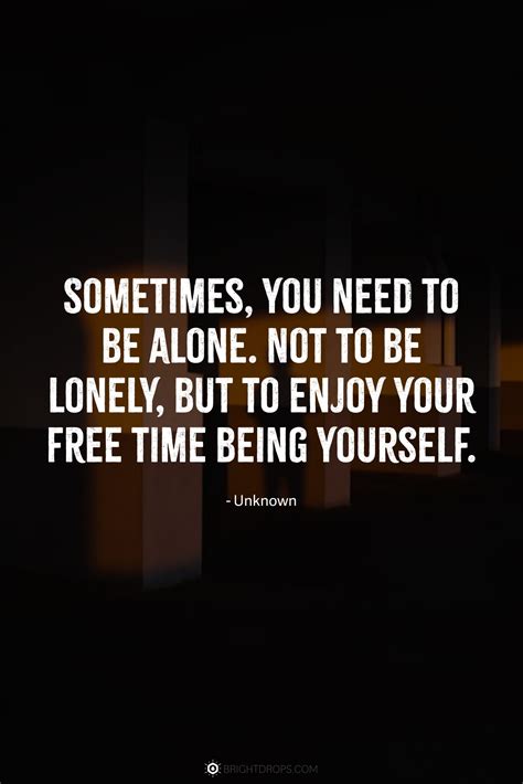 40 Quotes About Being Alone for Comfort & Solitude - Bright Drops