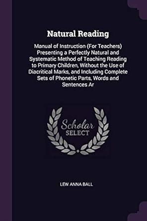 Buy Natural Reading: Manual of Instruction (For Teachers) Presenting a ...