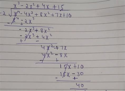 divide x4- 4x3 + 8x2 + 7x+ 10 by ( x - 2) and verify the division ...