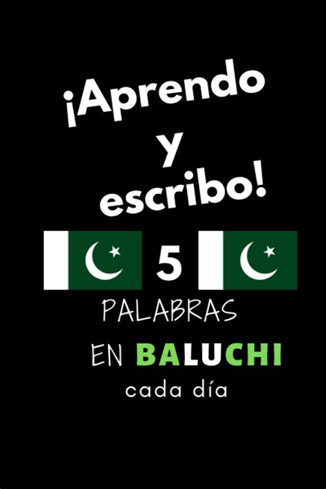 Cuaderno Aprendo Y Escribo 5 Palabras En Baluchi Todos Los | Desertcart ...