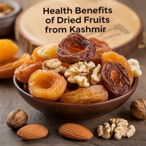 Discover the Best Dry Fruits in Kashmir!