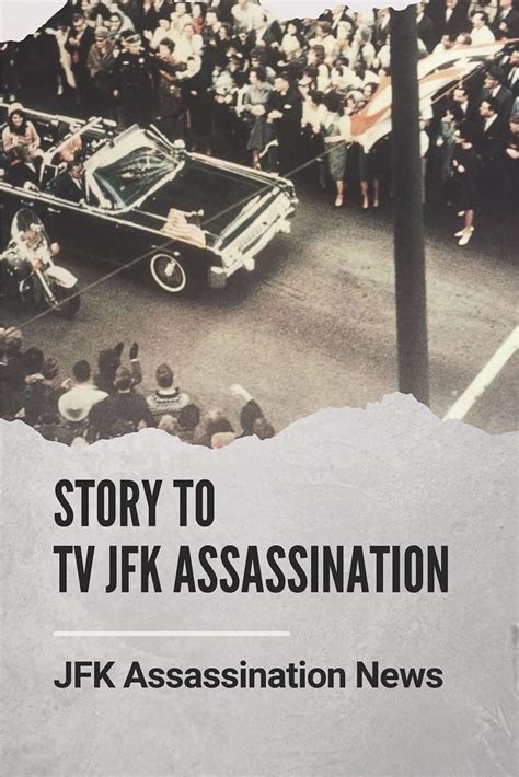 Buy Story To Tv JFK Assassination: JFK Assassination News: Who Killed ...