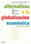 ALTERNATIVAS A LA GLOBALIZACIÓN ECONÓMICA | UN MUNDO MEJOR ES POSIBLE ...
