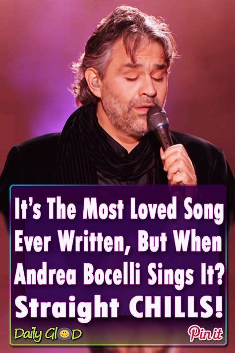 When Andrea Bocelli sings this legendary song, its something you just ...