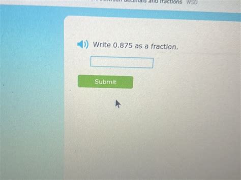 Convert 0.875 to a fraction | StudyX