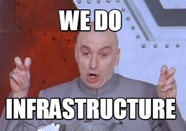 Infrastructure Week Meme 的图像结果