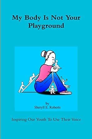 Buy My Body Is Not Your Playground Book Online at Low Prices in India ...