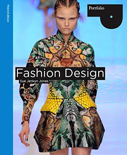 Fashion Design, 3rd Edition (Portfolio) eBook : Jenkyn Jones, Sue ...