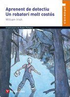 APRENENT DE DETECTIU: UN ROBATORI MOLT COSTOS | William Irish | Casa ...