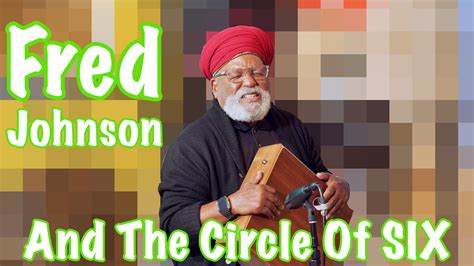 Fred Johnson and The Circle of Six – World Sound Healing Day
