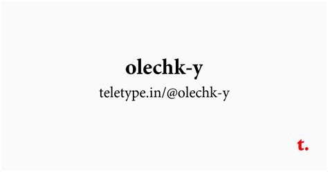 @olechk-y — Teletype