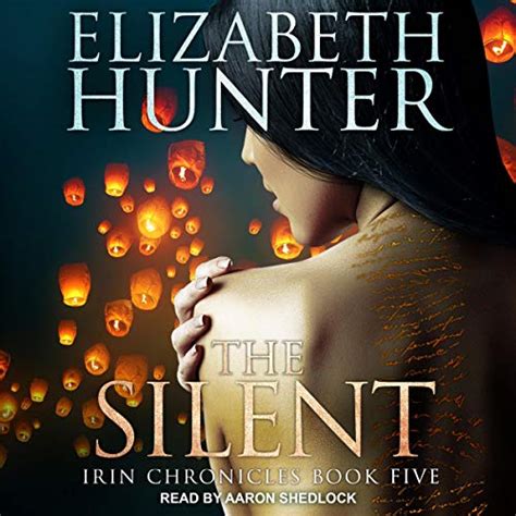 The Silent: Irin Chronicles Series, Book 5 (Audio Download): Elizabeth ...
