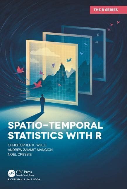 Buy Spatio-Temporal Statistics with R (Chapman & Hall/CRC The R Series ...