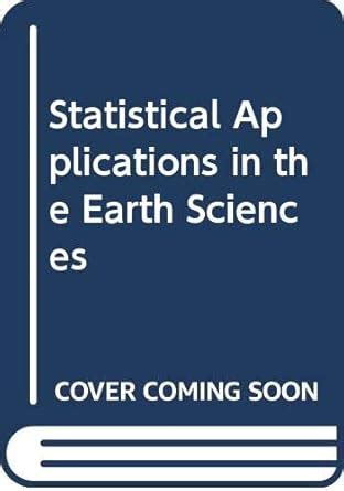 Statistical Applications in the Earth Sciences : Agterberg, F. P ...