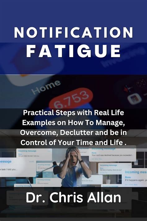 NOTIFICATION FATIGUE: Practical Steps with Real Life Examples on How To ...