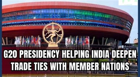 India’s G20 Presidency Has Facilitated Multiple Foreign Trade ...