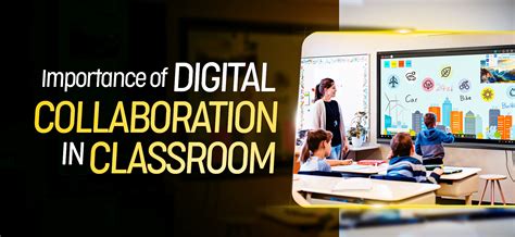 Importance Of Digital Collaboration In Classroom – Edusquadz