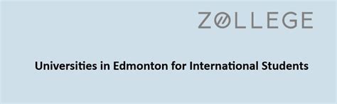 Universities in Edmonton for International Students: Popular Programs ...