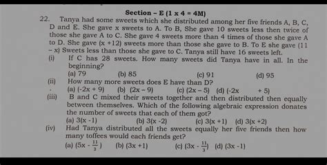 22.Section E (1 x 4 = 4M)Tanya had some sweets which she distributed ...
