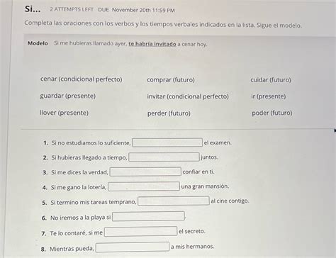 [Solved] Si... 2 ATTEMPTS LEFT DUE November 20th 11:59 PM Completa las ...