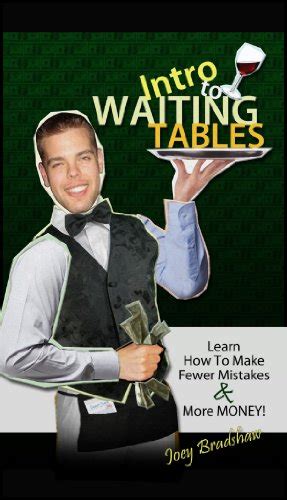 Intro to Waiting Tables: Learn How to Make Fewer Mistakes and More ...