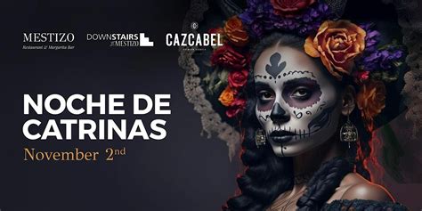 Mestizo Chelsea Presents: Day of the Dead Celebrations "Noche de ...