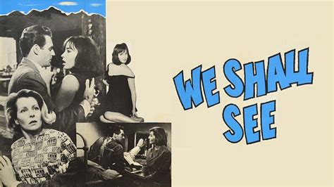 We Shall See (1964) - Plex