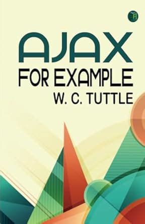 Buy Ajax, for example Book Online at Low Prices in India | Ajax, for ...