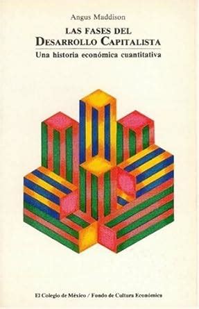Buy Las Fases del Desarrollo Capitalista: Una Historia Economica ...