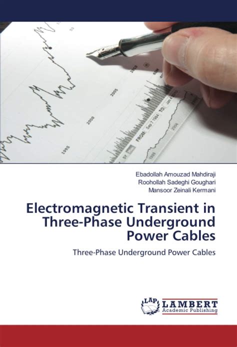 Electromagnetic Transient In Three Phase Underground Power Cables Three ...
