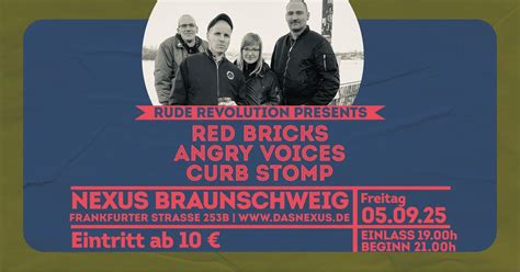 Red Bricks // Angry Voices // Curb Stomp // Nexus Braunschweig, Nexus ...