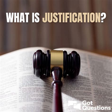 What is justification? What does it mean to be justified ...