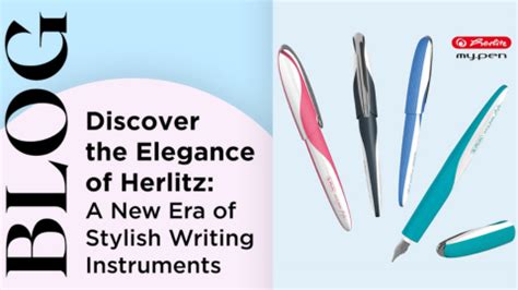 Discover the Elegance of Herlitz: A New Era of Stylish Writing Instrum ...
