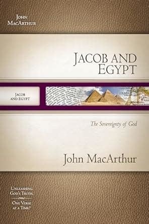Buy Jacob and Egypt: The Sovereignty of God (MacArthur Bible Studies ...