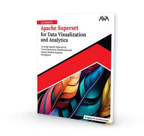 Ultimate Apache Superset for Data Visualization and Analytics – AVA ...