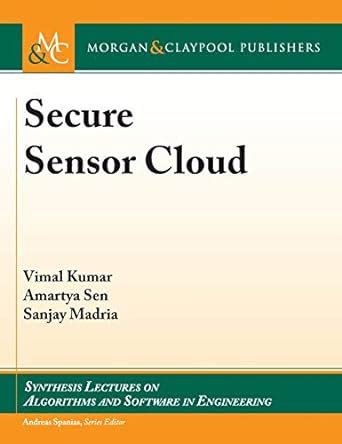 Buy Secure Sensor Cloud (Synthesis Lectures on Algorithms and Software ...