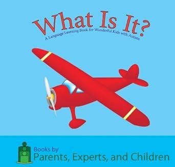 What is it? A Language Learning Books for Wonderful Kids with Autism ...