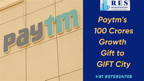 Paytm's 100 Crores Growth Gift To GIFT City