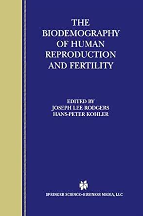 The Biodemography of Human Reproduction and Fertility eBook : Rodgers ...