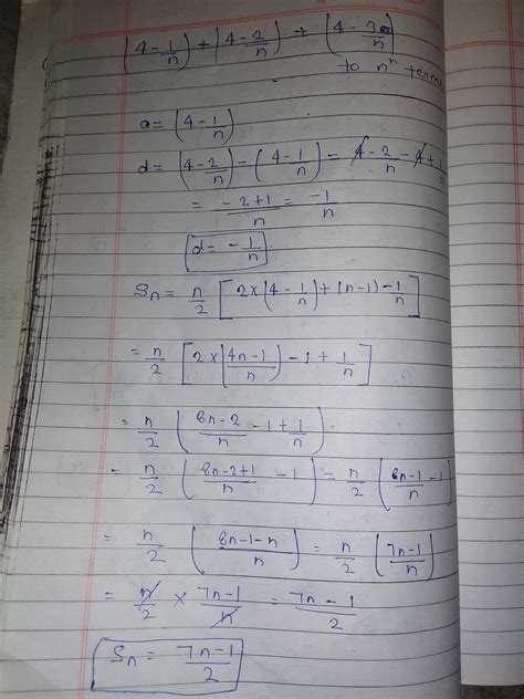 find the sum of 4-1/n, 4-2/n, 4-3/n up to the nth term - Brainly.in
