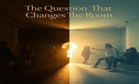Morning Muse 301 : The Question That Changes the Room | Colonel Prakash ...